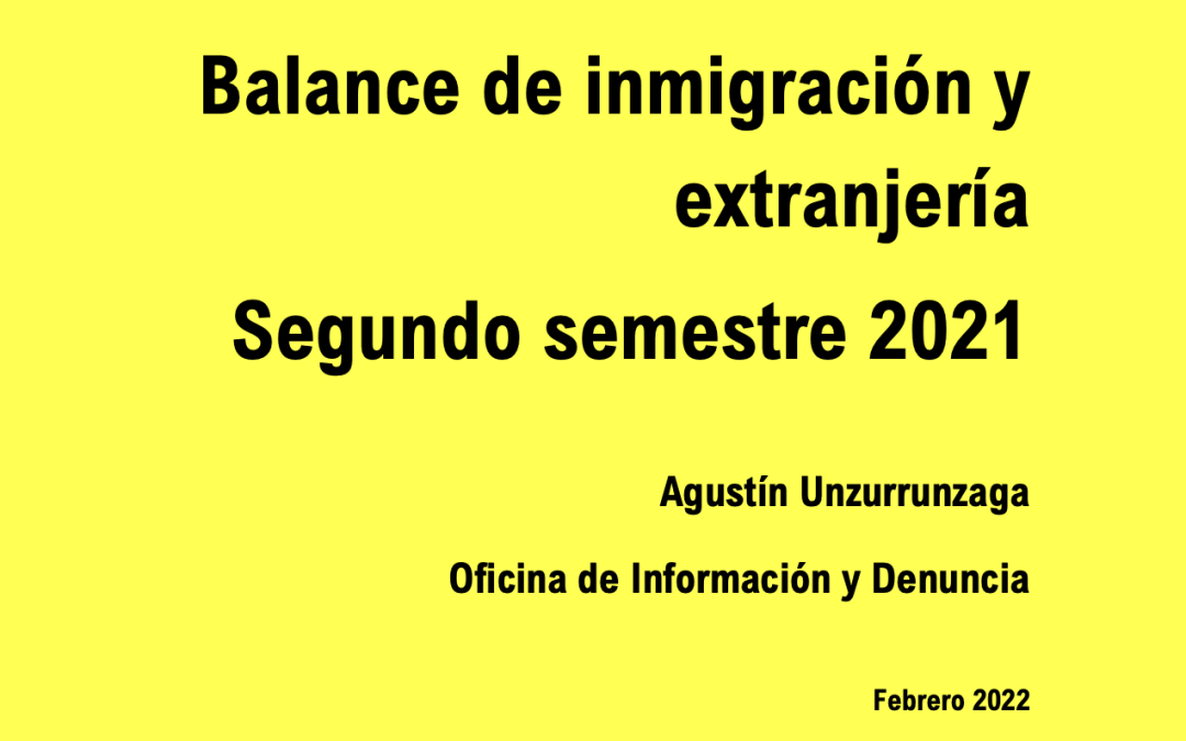 75. Balance de inmigración y extranjería (2º semestre 2021)