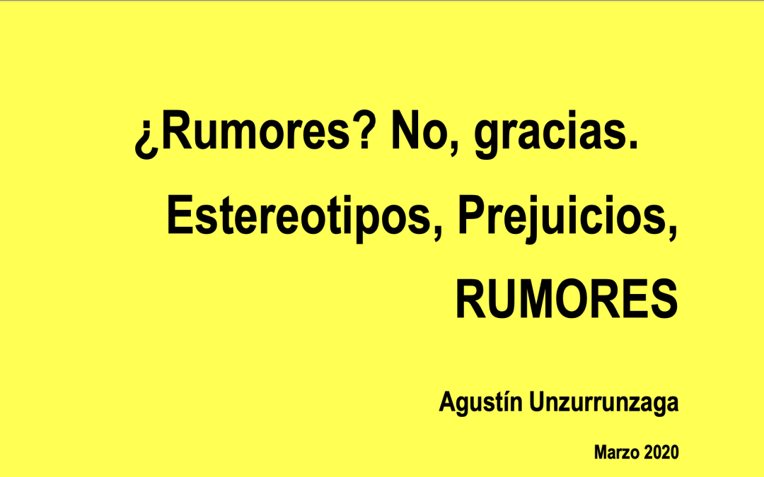 67. ¿Rumores? No, gracias. Estereotipos, prejuicios y rumores