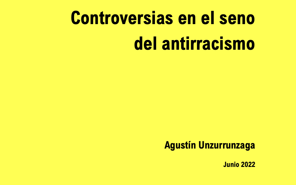 76. Controversias en el seno del antirracismo