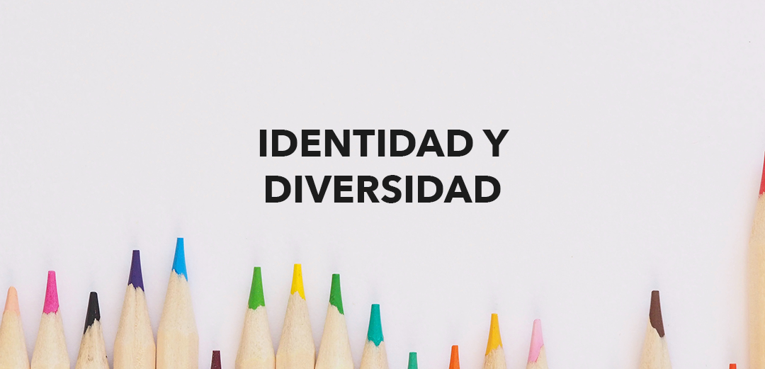Identidad y diversidad