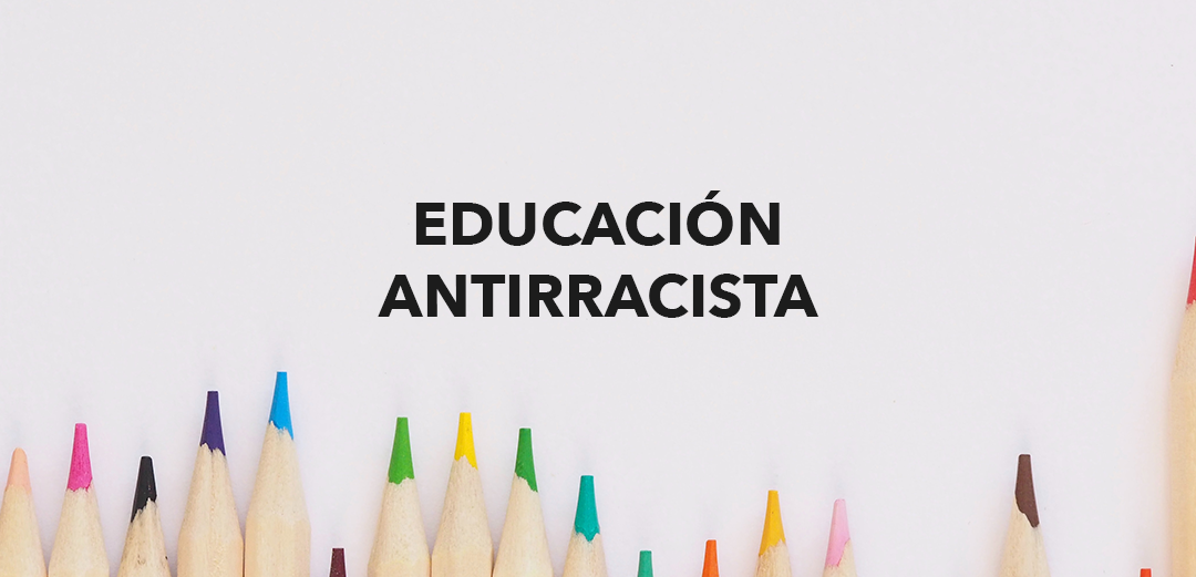 Educación antirracista