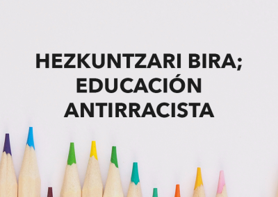 Hezkuntzari bira; educación antirracista